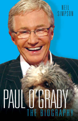 Neil Simpson - Paul OGrady--The Biography: The Biography