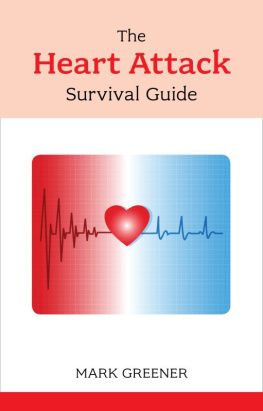 Mark Greener - The Heart Attack Survival Guide