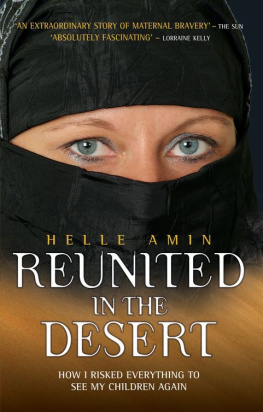 Helle Amin Reunited in the Desert: How I Risked Everything to See My Children Again