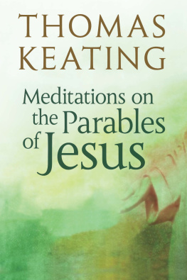 Thomas Keating - Meditations on the Parables of Jesus