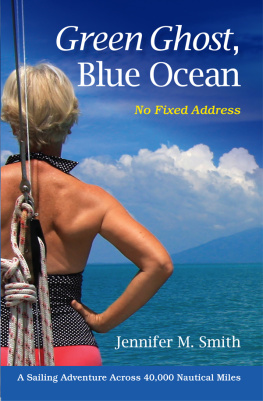 Jennifer M. Smith - Green Ghost, Blue Ocean: No Fixed Address