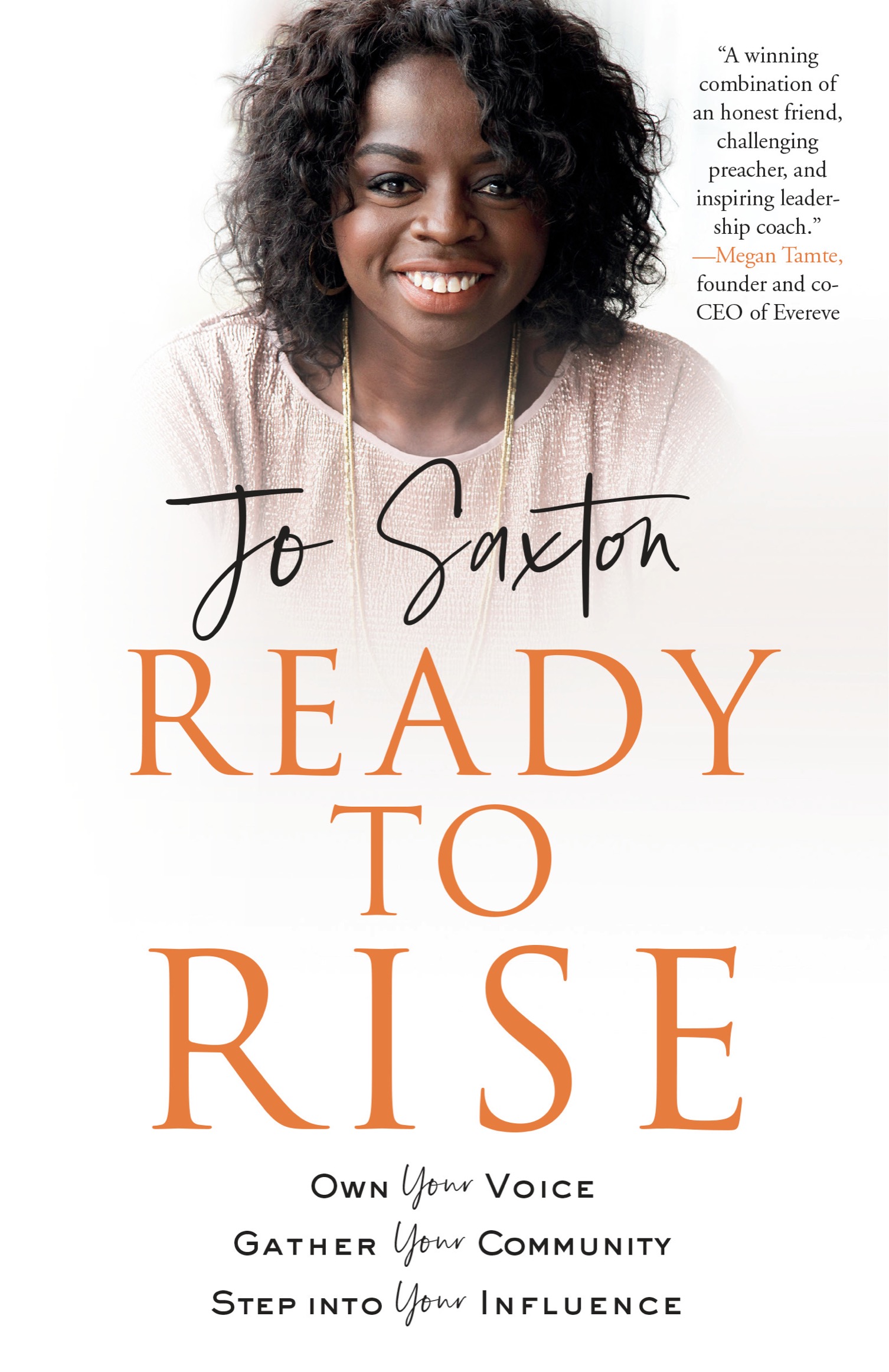 Praise for Ready to Rise Jo Saxtons voice on leadership is bold urgent and - photo 1