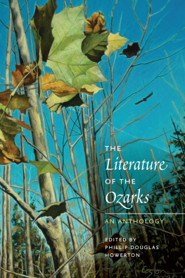 Phillip Douglas Howerton The Literature of the Ozarks: An Anthology