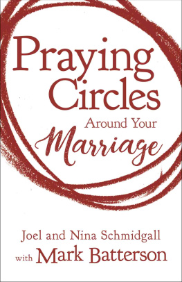 Joel Schmidgall - Praying Circles around Your Marriage