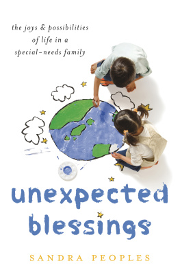 Sandra Peoples - Unexpected Blessings: The Joys & Possibilities of Life in a Special-Needs Family