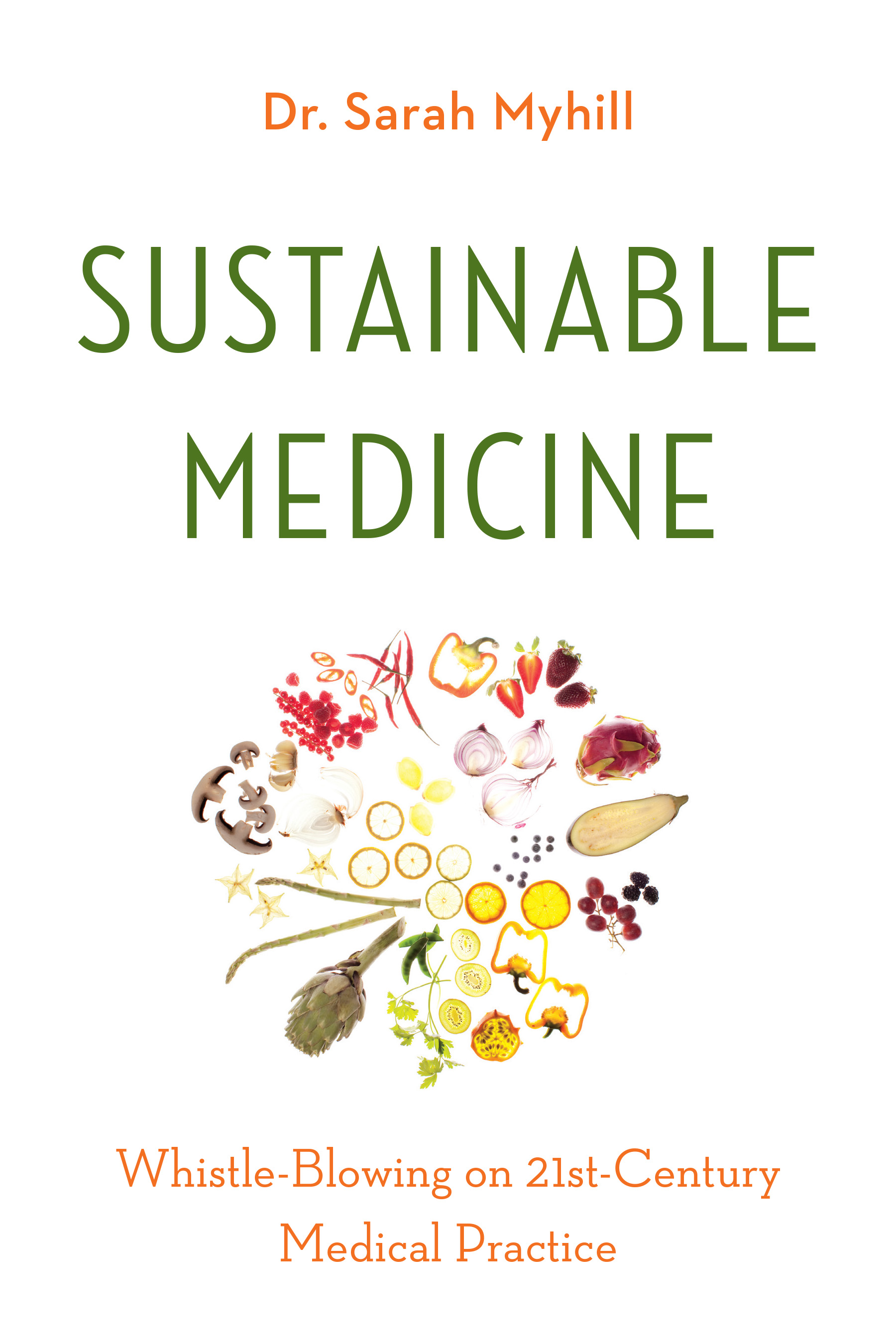 Praise for Sustainable Medicine Dr Sarah Myhills honest voice is a beacon of - photo 1