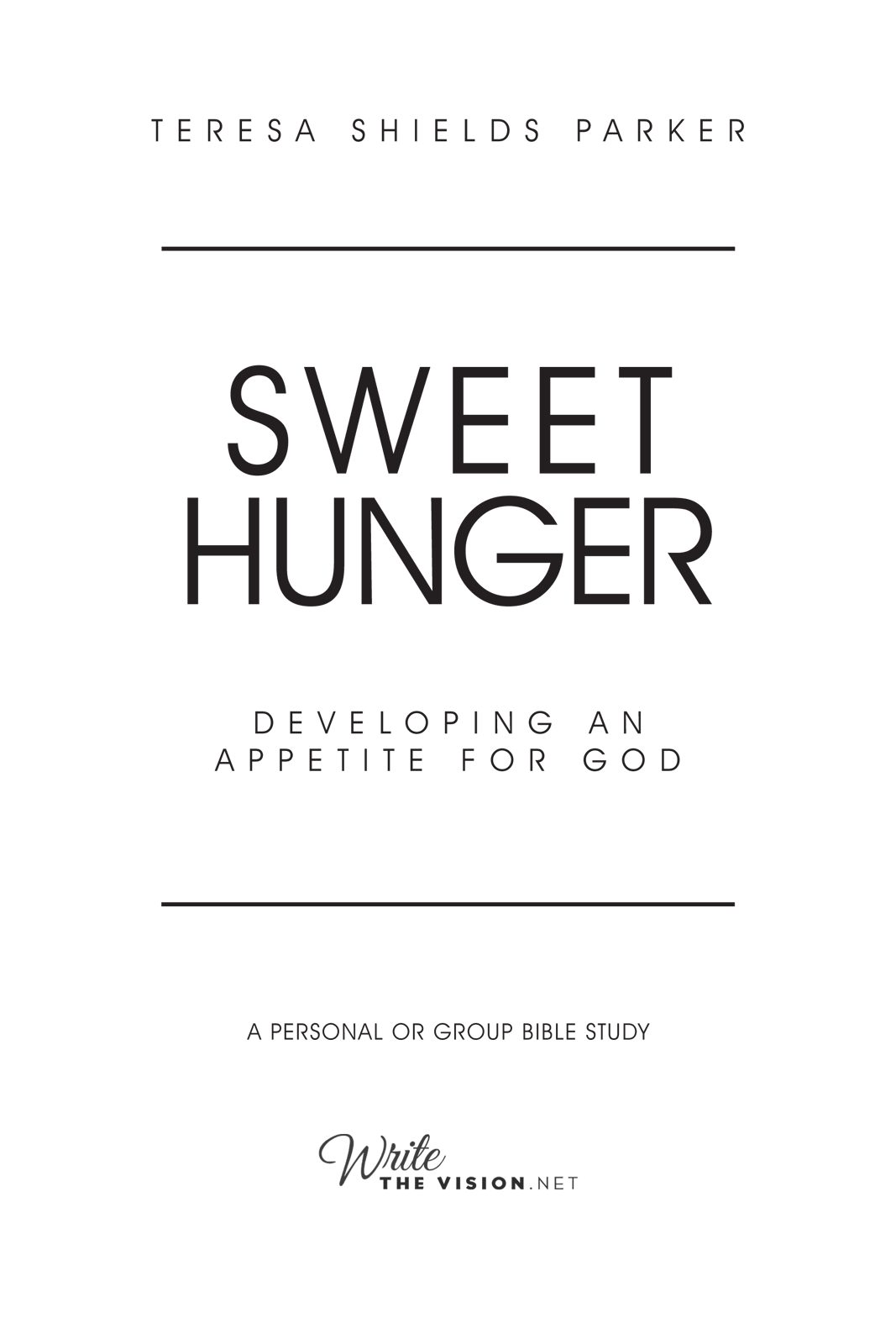 Sweet Hunger Developing An Appetite for God - image 1