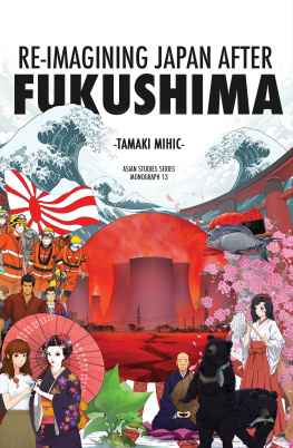 Tamaki Mihic - Re-imagining Japan after Fukushima