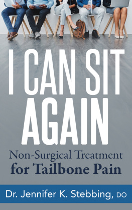 Dr. Jennifer K. Stebbing I Can Sit Again: Non-Surgical Treatment for Tailbone Pain