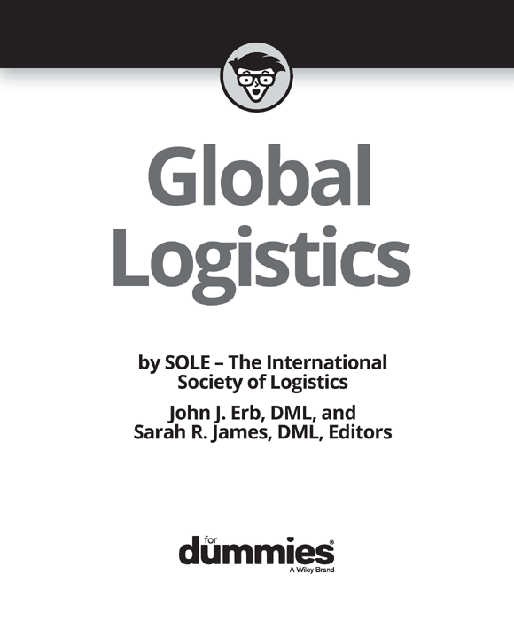 Global Logistics For Dummies Published by John Wiley Sons Ltd The - photo 2