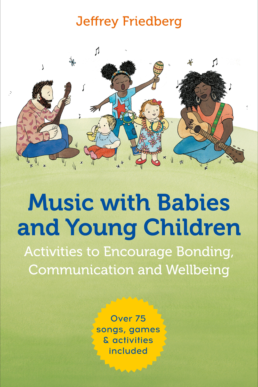 MUSIC with BABIES and YOUNG CHILDREN Activities to Encourage Bonding - photo 1