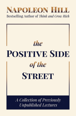 Napoleon Hill - The Positive Side of the Street: A Collection of Previously Unpublished Lectures