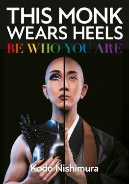 Kodo Nishimura - This Monk Wears Heels: Be Who You Are