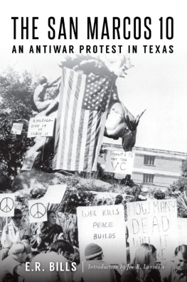 E.R. Bills The San Marcos 10: An Antiwar Protest in Texas