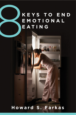 Howard Farkas - 8 Keys to End Emotional Eating (8 Keys to Mental Health)