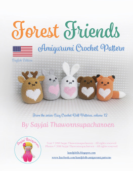 Sayjai Thawornsupacharoen - Forest Friends: Amigurumi Crochet Pattern