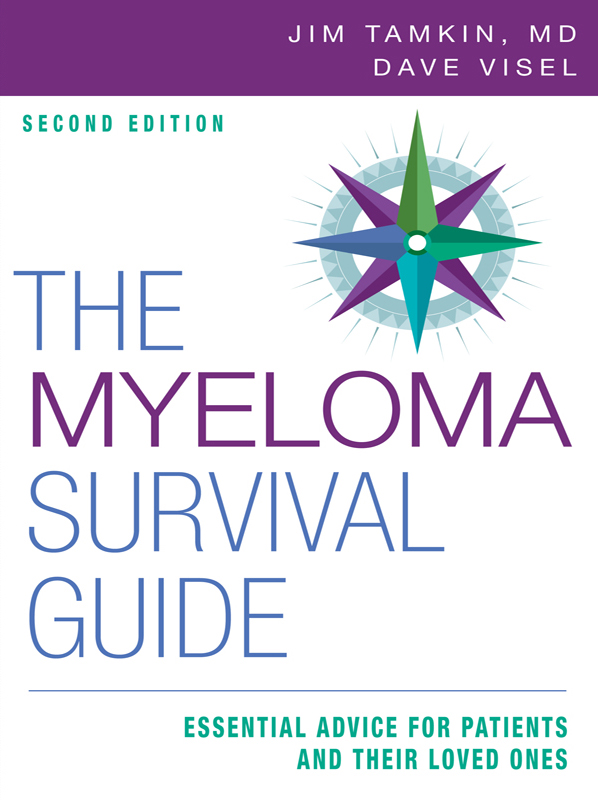 i Praise for The Myeloma Survival Guide Dr Jim Tamkin has turned his own - photo 1