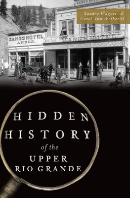 Sandra Wagner - Hidden History of the Upper Rio Grande