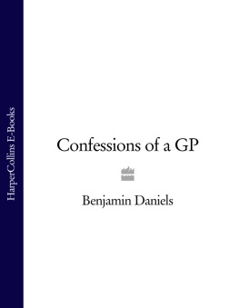 Benjamin Daniels - Confessions of a GP