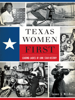 Sherrie S. McLeRoy - Texas Women First: Leading Ladies of Lone Star History