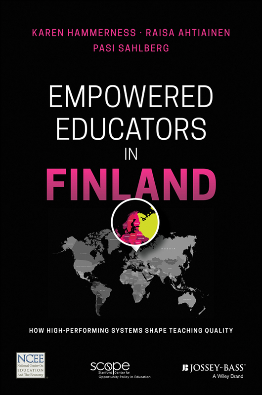 EMPOWERED EDUCATORS IN FINLAND How High-Performing Systems Shape Teaching - photo 1