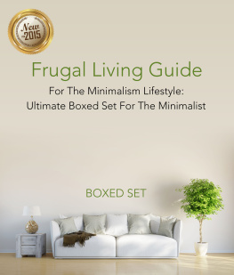 Speedy Publishing - Frugal Living Guide for the Minimalism Lifestyle: 3 in 1 Box Set