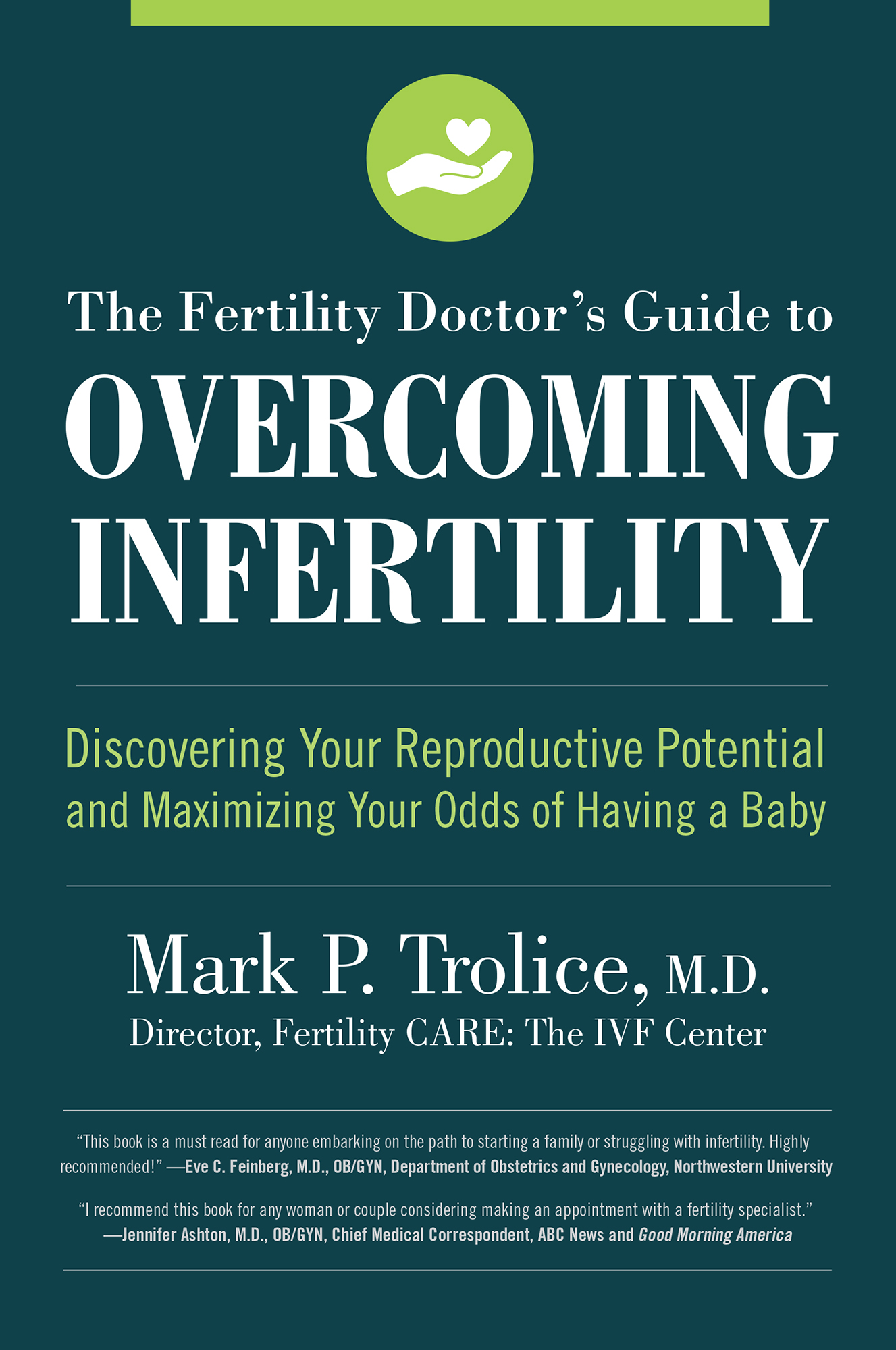 The Fertility Doctors Guide to OVERCOMING INFERTILITY Discovering Your - photo 1
