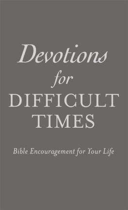 Ed Strauss - Devotions for Difficult Times: Bible Encouragement for Your Life