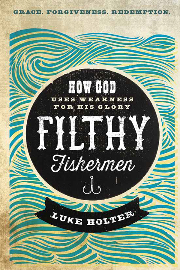 Filthy Fishermen is a game changer for the church It is offensive to the right - photo 1