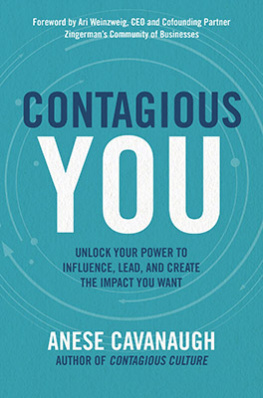 Anese Cavanaugh Contagious Culture: Show Up, Set the Tone, and Intentionally Create an Organization That Thrives