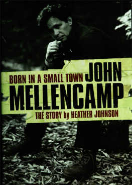 Heather Johnson - Born In A Small Town - John Mellencamp, The Story