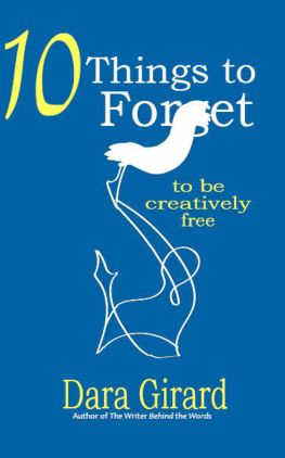 Dara Girard 10 Things to Forget: To be Creatively Free