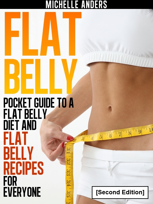 FLAT BELLY Second Edition Pocket Guide to a FlatBelly Diet and Flat Belly - photo 1