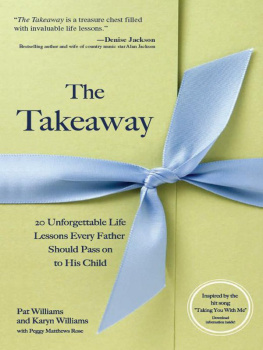 Peggy - The Takeaway: 20 Unforgettable Life Lessons Every Father Should Pass on to His Child