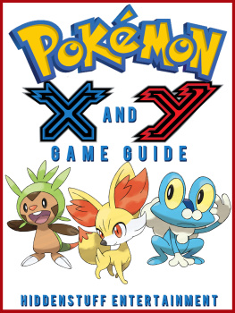 The Yuw - Pokemon X and Y Unofficial Walkthrough, Tips, Tricks, & Video Tutorials