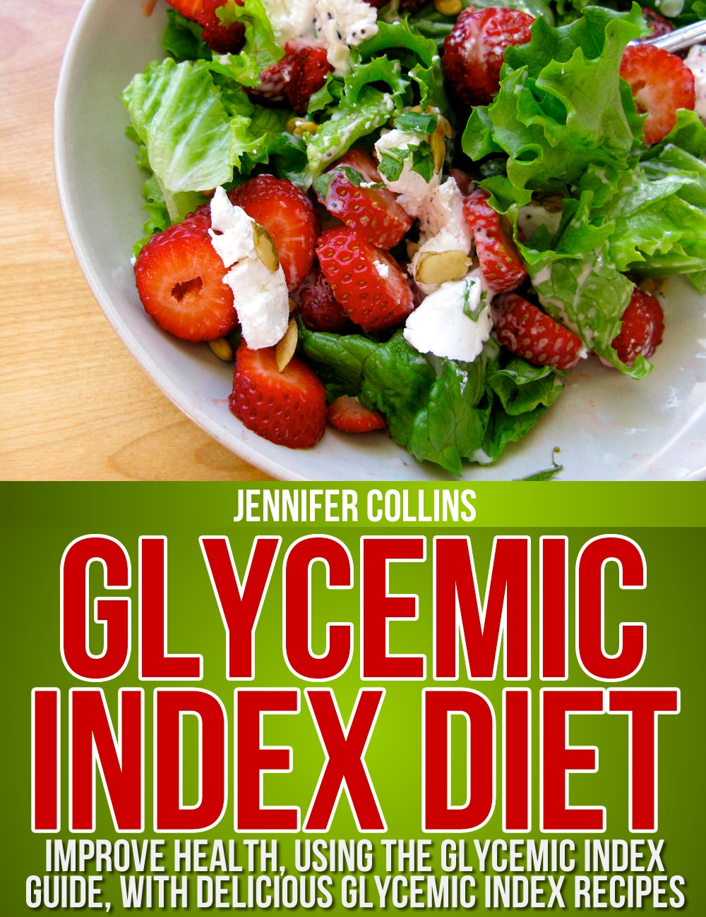 Glycemic Index Diet Improve Health Usingthe Glycemic Index Guide - photo 1