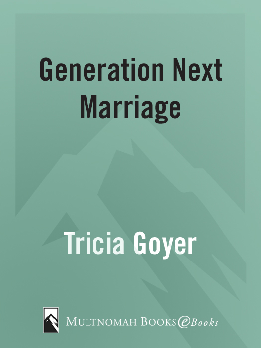 Praise for Generation NeXt Marriage Where do Gen Xers find the priceless - photo 1