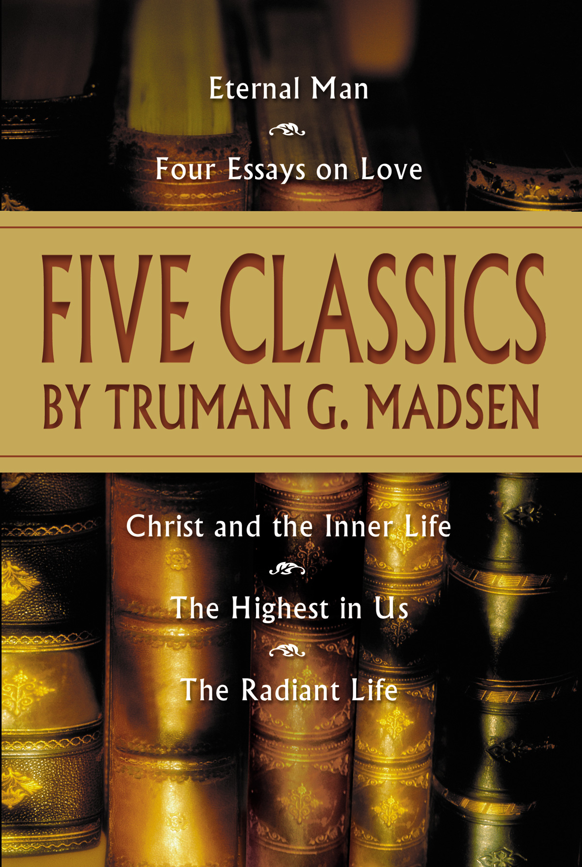 2001 Truman G Madsen All rights reserved No part of this book may be - photo 1