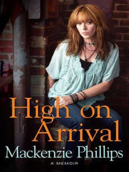 Mackenzie Phillips High On Arrival