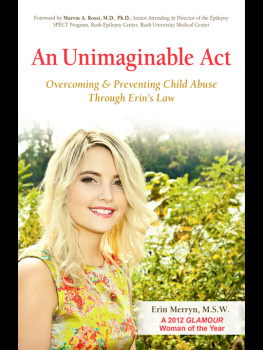 Erin Merryn - An Unimaginable Act: Overcoming and Preventing Child Abuse Through Erins Law