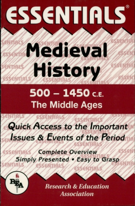 Gordon Patterson - Medieval History: 500 to 1450 CE Essentials