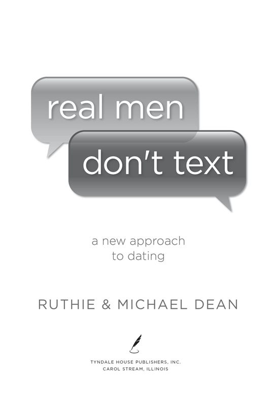 What People Are Saying about Real Men Dont Text Ruthie and Michael bring a - photo 2