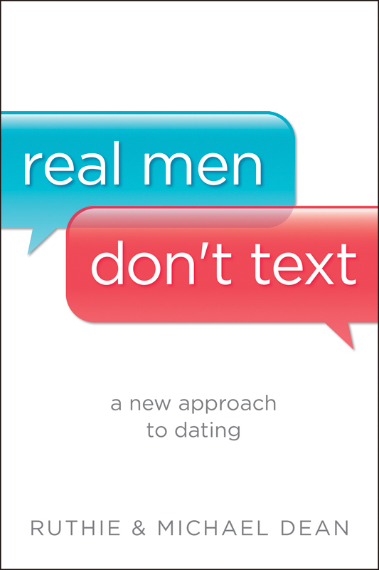 What People Are Saying about Real Men Dont Text Ruthie and Michael bring a - photo 1