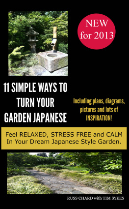 Russ Chard - 11 Simple Ways To Turn Your Garden Japanese