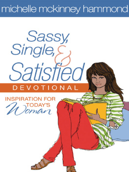 Michelle McKinney Hammond - Sassy, Single, and Satisfied Devotional: Inspiration for Todays Woman