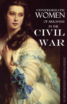 The United Confederate Veterans - Confederate Women of Arkansas in the Civil War: 1861~1865