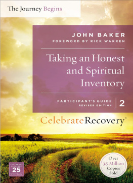 John Baker - Taking an Honest and Spiritual Inventory Participants Guide 2: A Recovery Program Based on Eight Principles from the Beatitudes