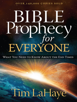 Tim LaHaye - Bible Prophecy for Everyone: What You Need to Know About the End Times