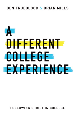 Brian Mills - A Different College Experience: Following Christ in College