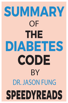 Speedy Reads - Summary of the Diabetes Code: Prevent and Reverse Type 2 Diabetes Naturally By Jason Fung